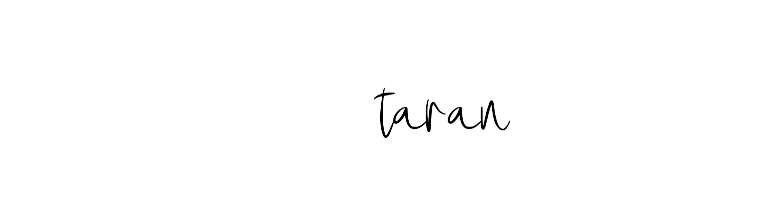 Signature of -----------taran