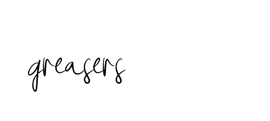 Signature of greasers