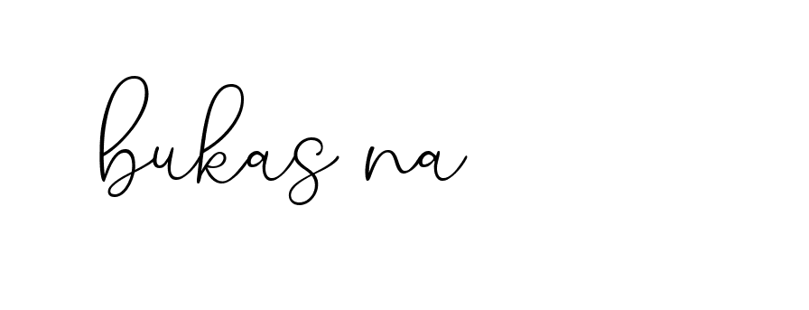 Signature of bukas-na