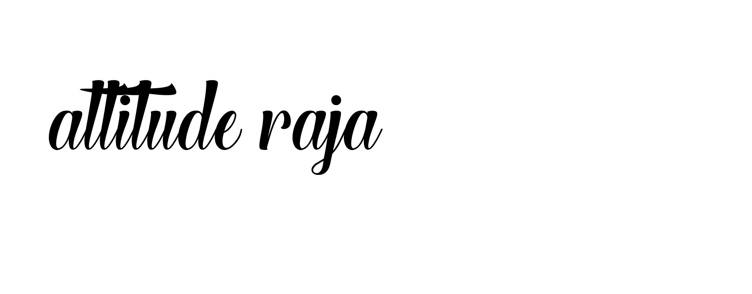 Signature of attitude-raja-