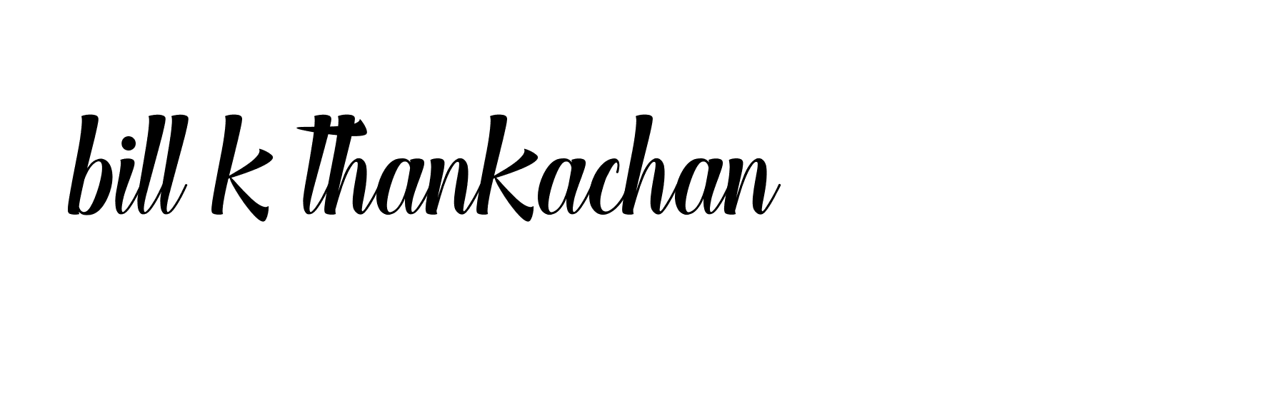 Signature of bill-k-thankachan