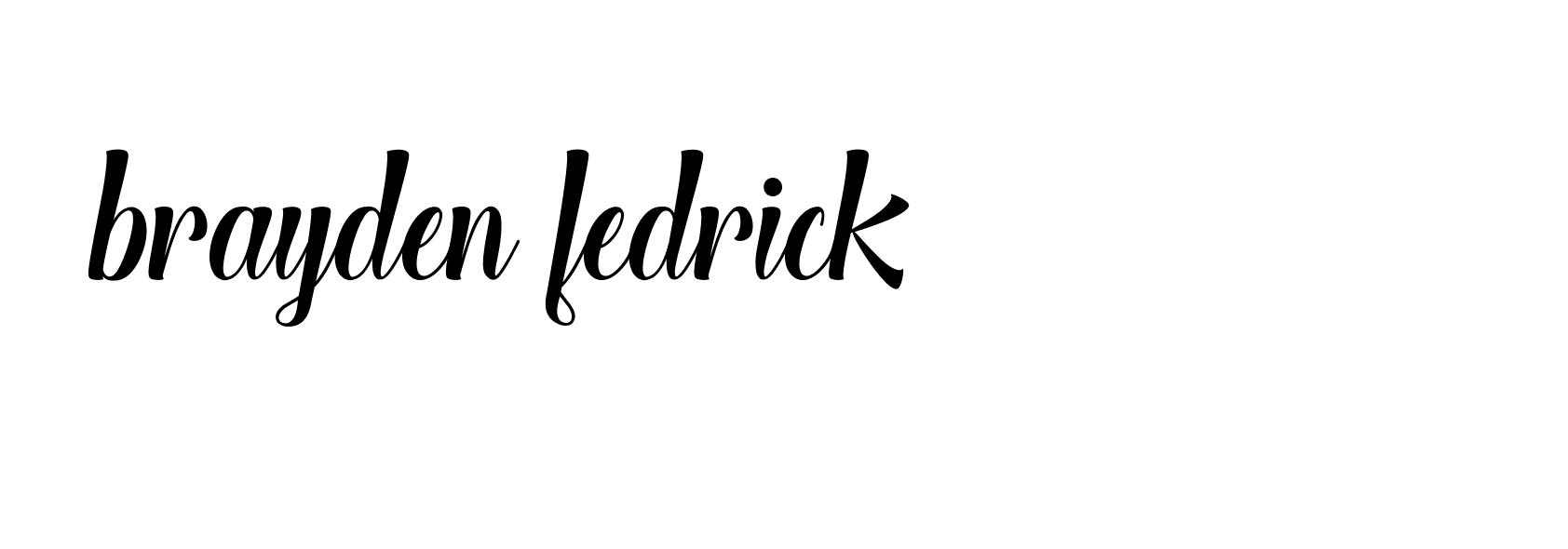 Signature of brayden-fedrick