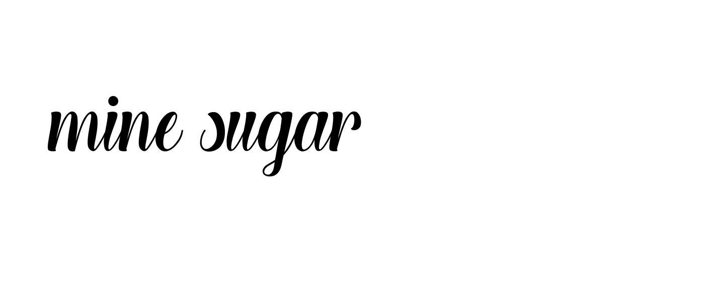 Signature of mine-sugar