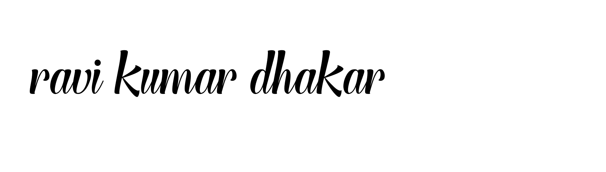 Signature of ravi-kumar-dhakar