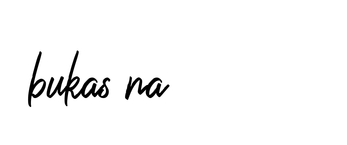 Signature of bukas-na