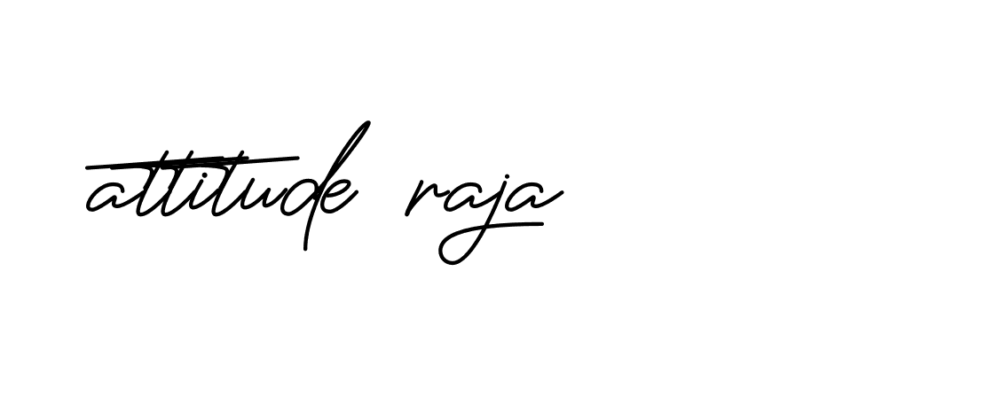 Signature of attitude-raja