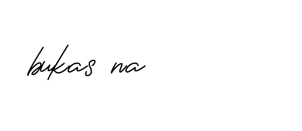 Signature of bukas-na