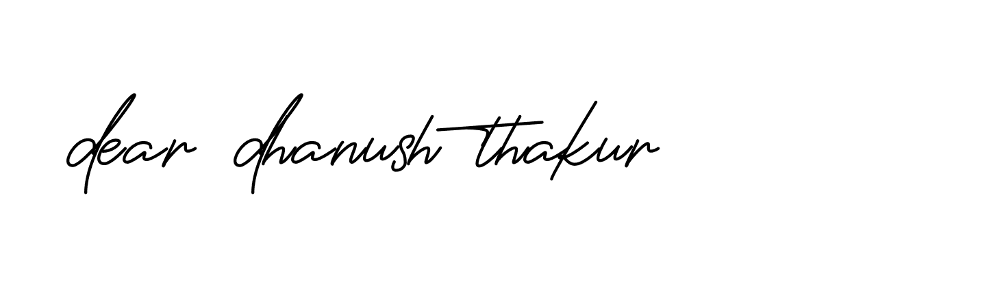 Signature of dear-dhanush-thakur