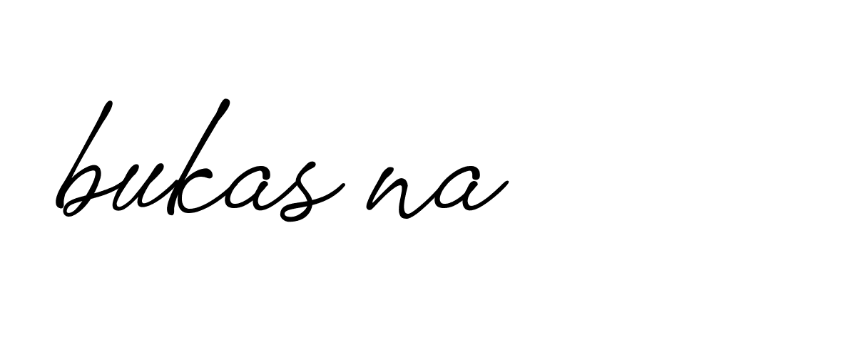 Signature of bukas-na