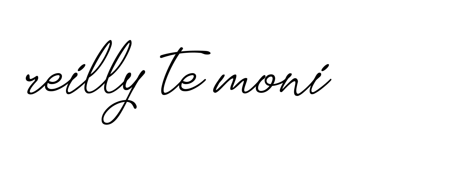 Signature of reilly-te-moni