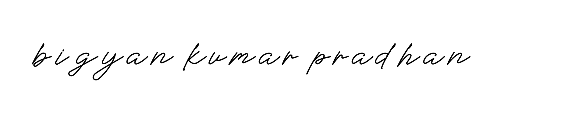 Signature of bigyan-kumar-pradhan