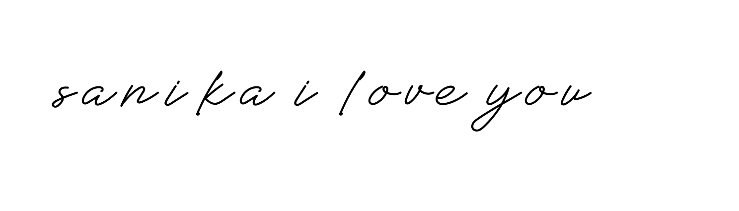 Signature of sanika-i-love-you