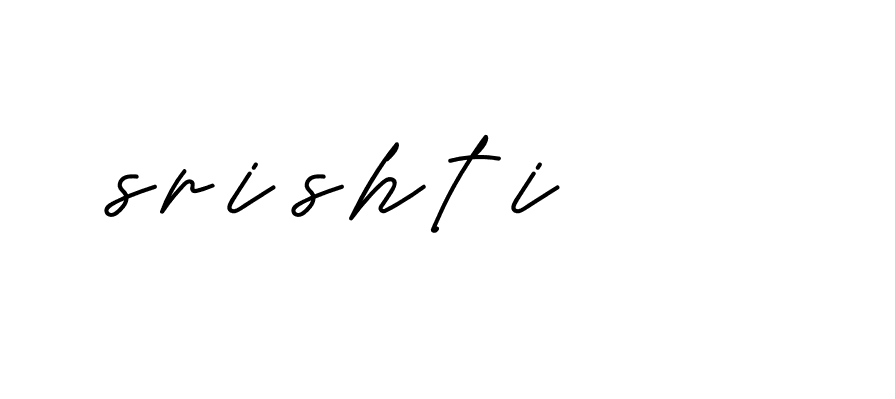 Signature of srishti-