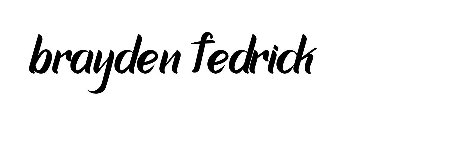 Signature of brayden-fedrick