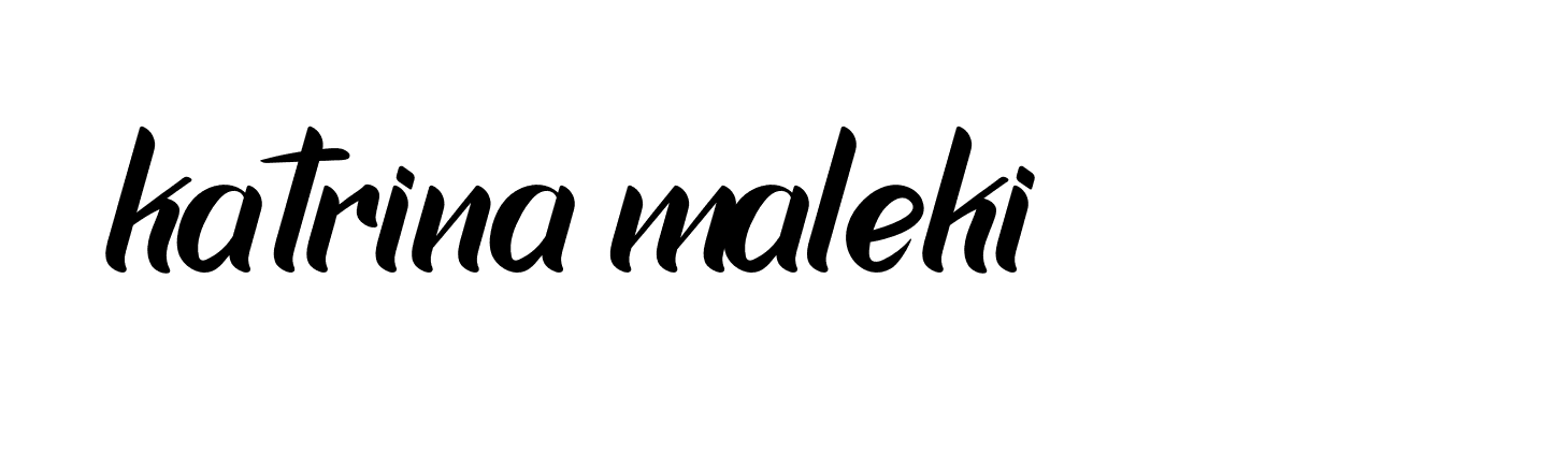 Signature of katrina-maleki