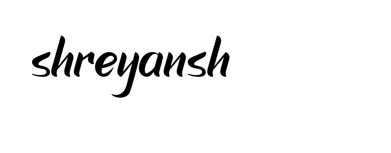 Signature of shreyansh-